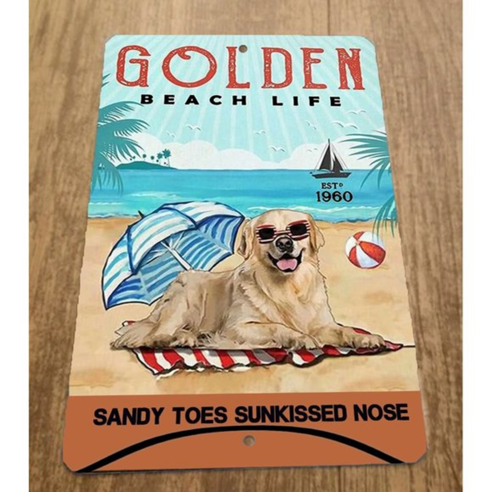 Golden Beach Life Sandy‎ Toes Sunkissed Nose Dog 8x12 Metal Wall Animal Sign